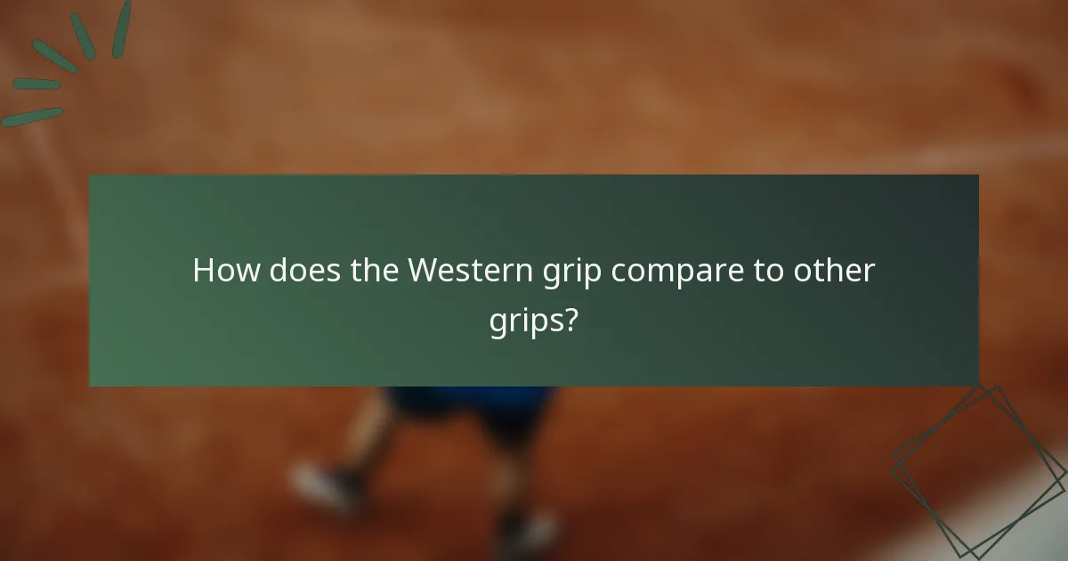 How does the Western grip compare to other grips?